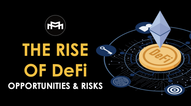 Understanding The Rise Of Decentralized Finance (DeFi)